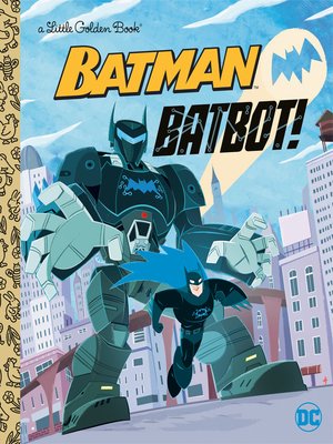 cover image of Batbot! (DC Batman)